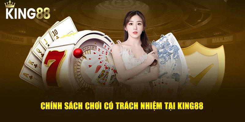 Chơi Có Trách Nhiệm 1 Chia sẻ của King88 về người chơi có trách nhiệm