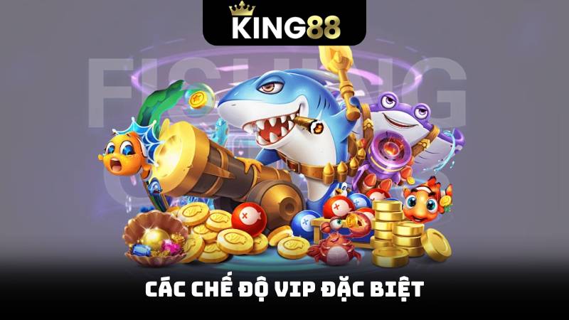 Khám Phá Top Game Bắn Cá Hot Nhất 2025 – Nhận Thưởng Khủng 3 Các chế độ vip đặc biệt