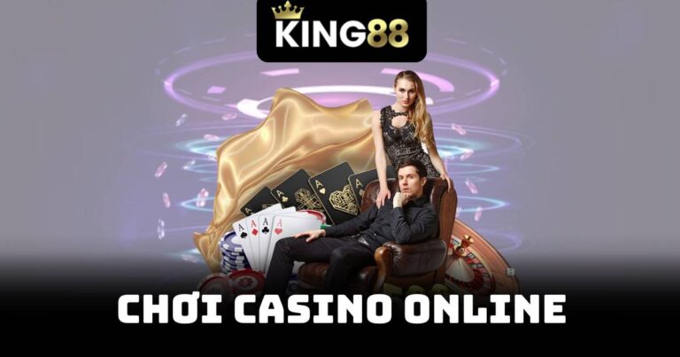 Chơi Casino Online – Cơ Hội Vàng Cho Những Ai Đam Mê 4 Chơi Casino Online
