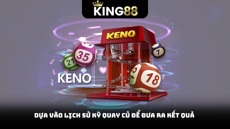 Soi Cầu 247 - Chìa Khóa Giúp Bạn Thắng Lớn Trong Xổ Số 3 Dựa vào lịch sử kỳ quay củ để đưa ra kết quả