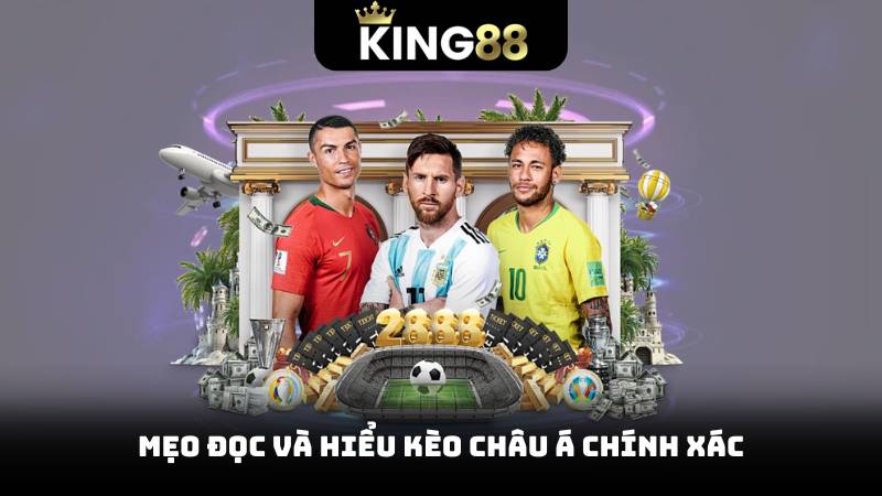 Kèo Châu Á - Những Chiến Thuật Cá Cược Thành Công 3 Mẹo đọc và hiểu kèo châu á chính xác