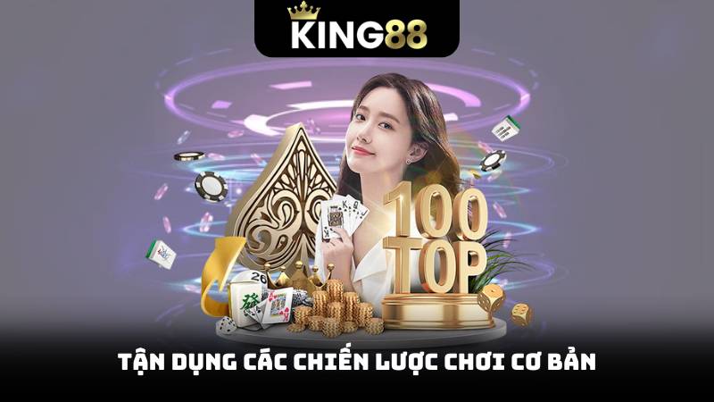 Chơi Casino Online – Cơ Hội Vàng Cho Những Ai Đam Mê 4 Tận dụng các chiến lược chơi cơ bản